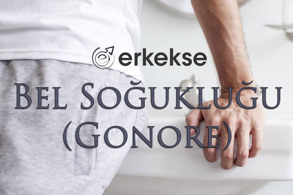 bel soğukluğu gonore